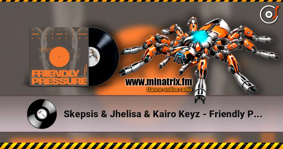 Skepsis & Jhelisa & Kairo Keyz - Friendly Pressure (I Wanna Be With You) жоғары сапада онлайн тыңдау | Minatrix.FM
