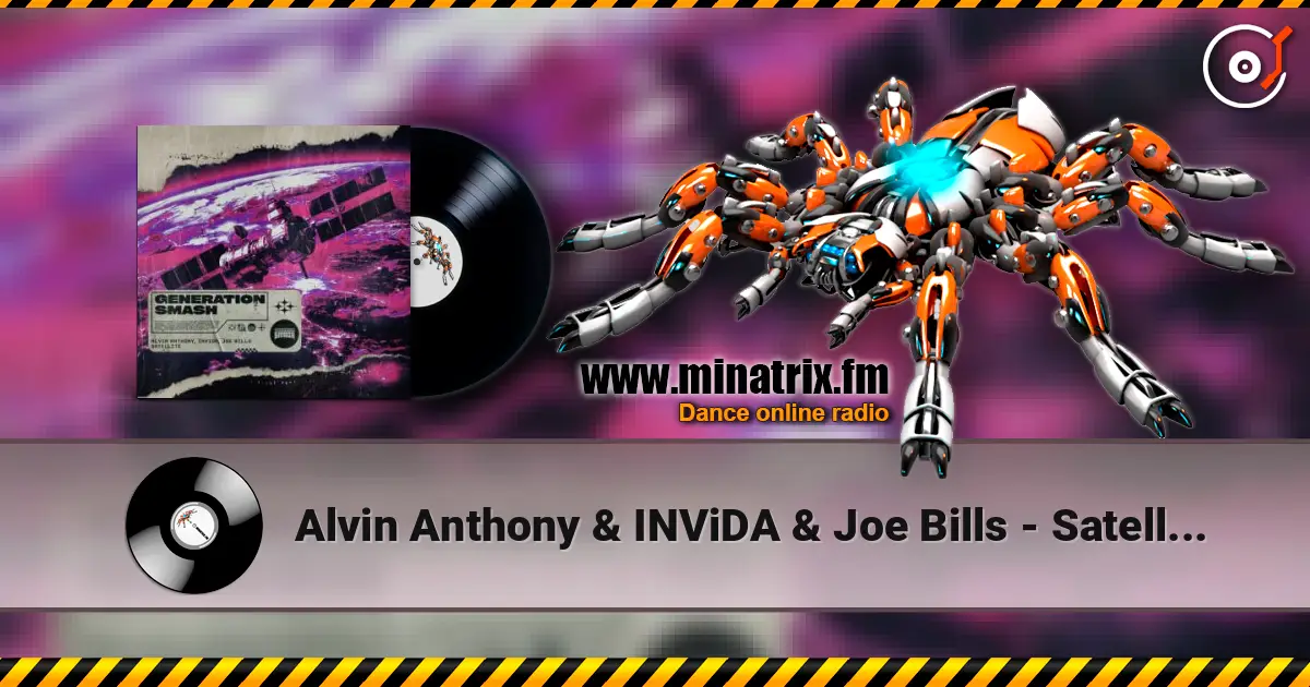 Alvin Anthony & INViDA & Joe Bills - Satellite жоғары сапада онлайн тыңдау | Minatrix.FM
