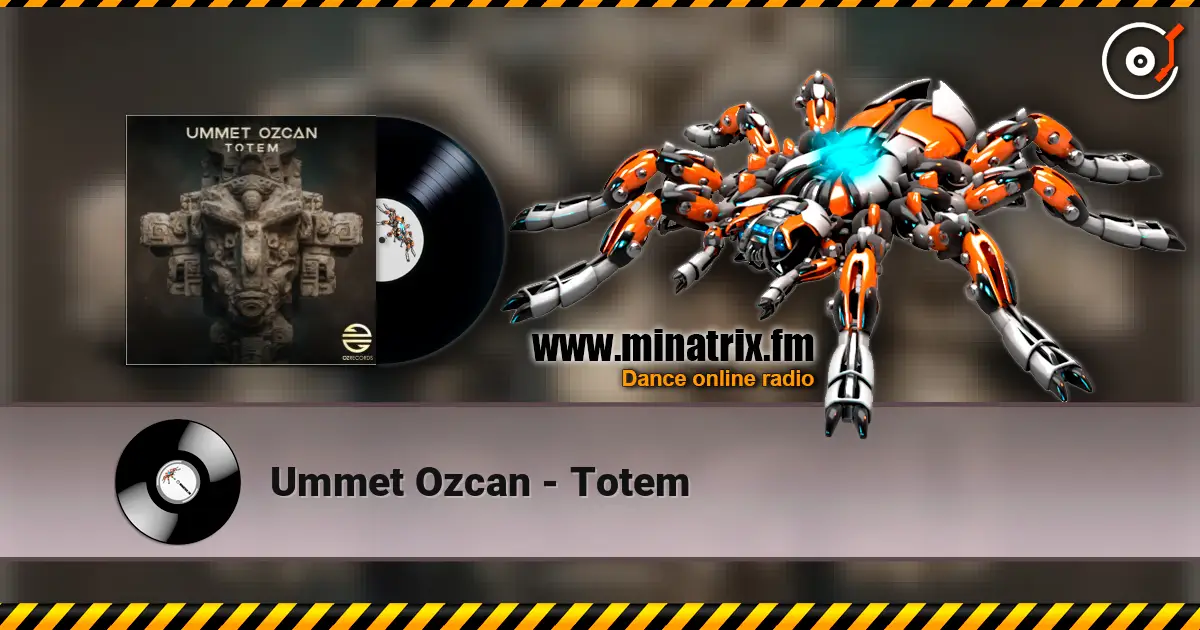 Ummet Ozcan - Totem жоғары сапада онлайн тыңдау | Minatrix.FM