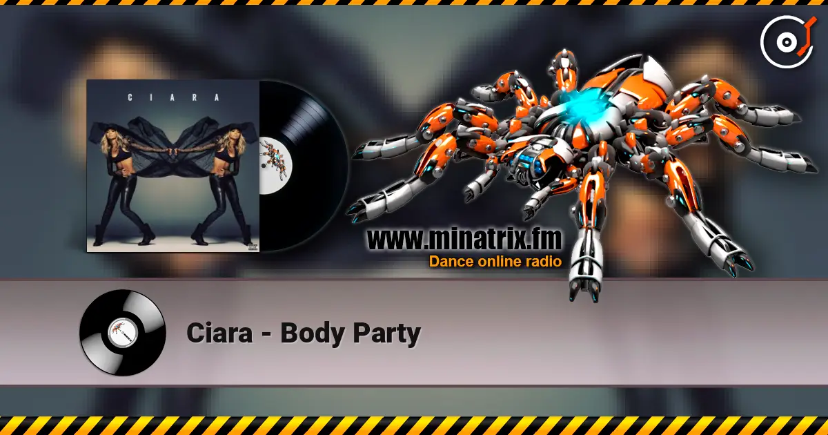 Ciara - Body Party жоғары сапада онлайн тыңдау | Minatrix.FM