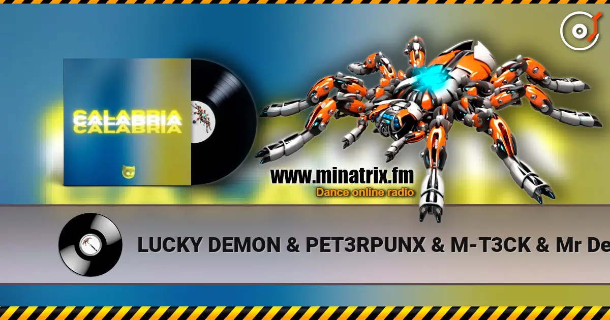 LUCKY DEMON & PET3RPUNX & M-T3CK & Mr Demon - Calabria жоғары сапада онлайн тыңдау | Minatrix.FM