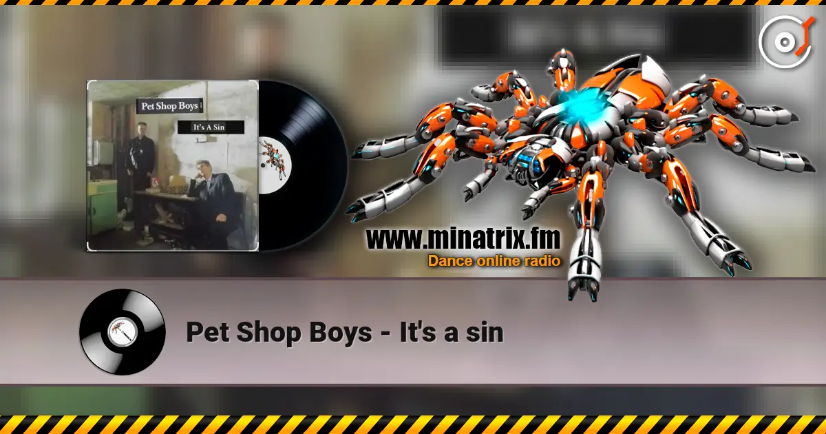 Pet Shop Boys - It's a sin жоғары сапада онлайн тыңдау | Minatrix.FM