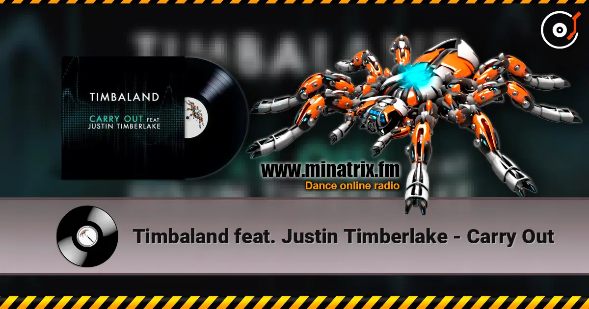 Timbaland feat. Justin Timberlake - Carry Out жоғары сапада онлайн тыңдау | Minatrix.FM