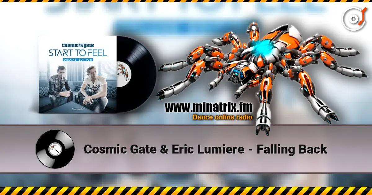 Cosmic Gate & Eric Lumiere - Falling Back жоғары сапада онлайн тыңдау | Minatrix.FM