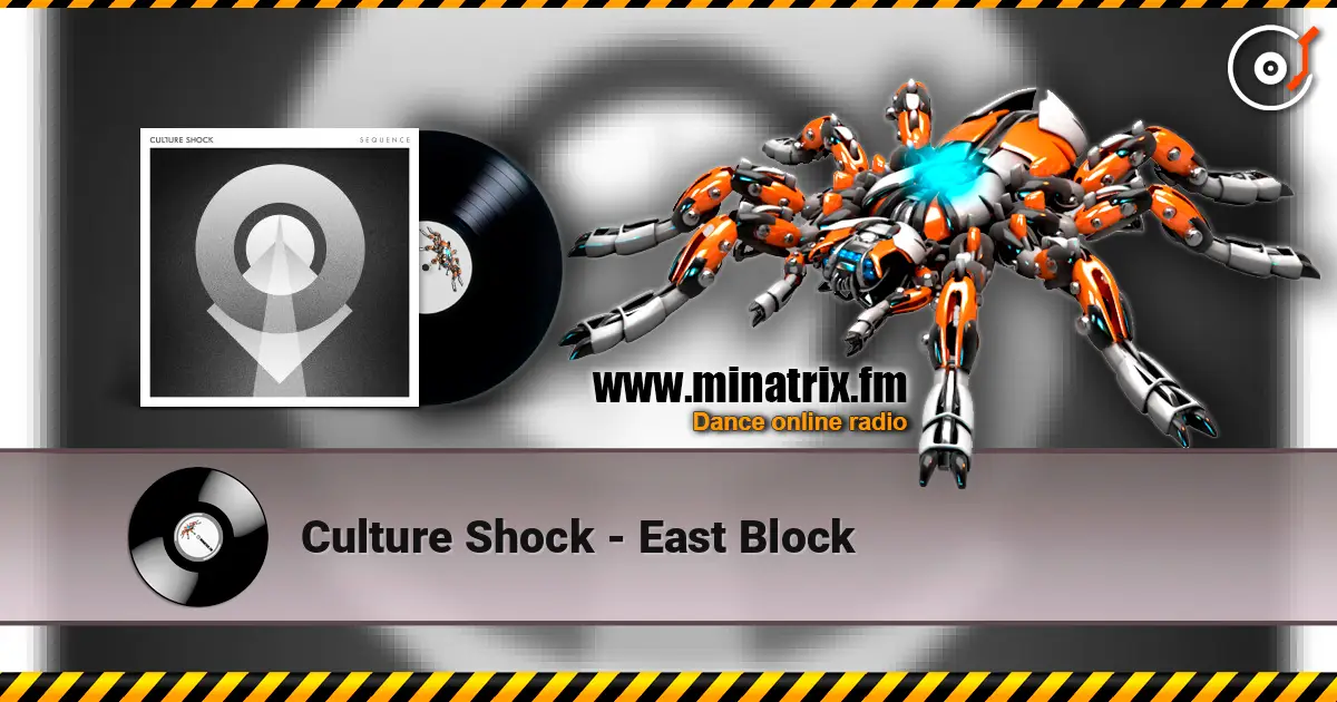 Culture Shock - East Block жоғары сапада онлайн тыңдау | Minatrix.FM