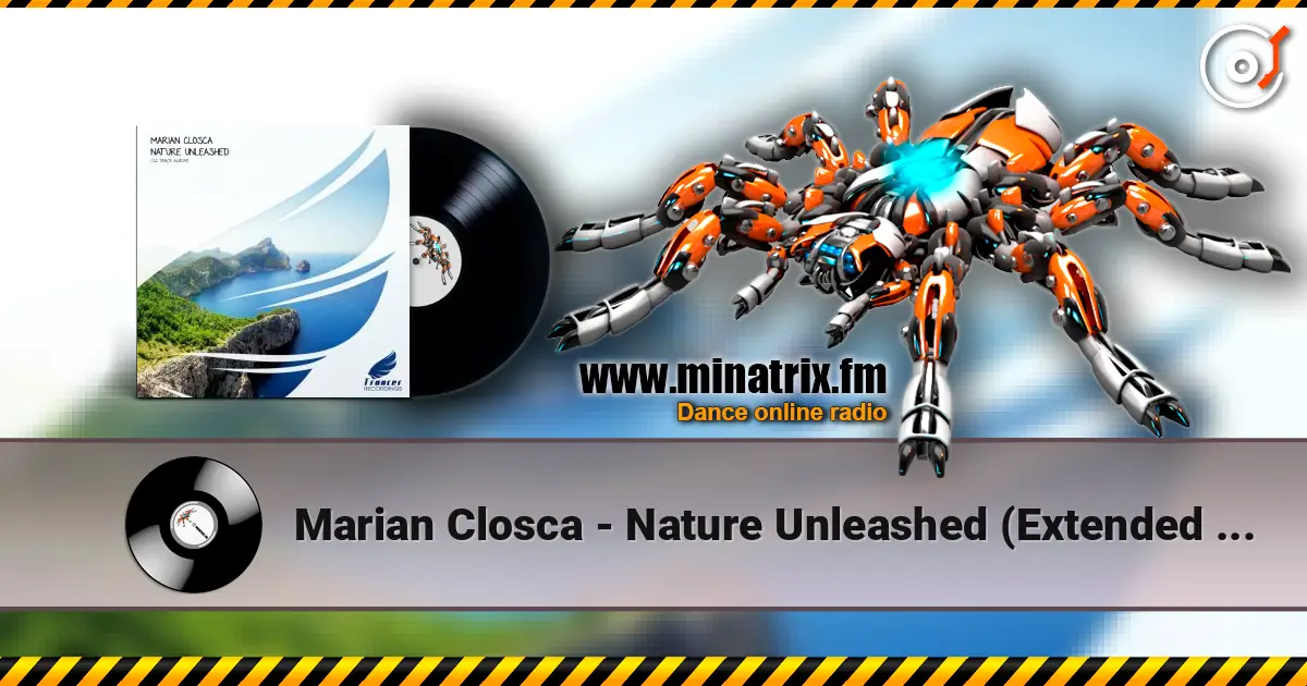 Marian Closca - Nature Unleashed (Extended Mix) жоғары сапада онлайн тыңдау | Minatrix.FM