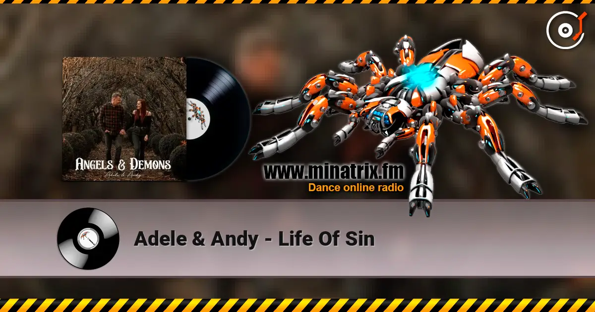 Adele & Andy - Life Of Sin жоғары сапада онлайн тыңдау | Minatrix.FM