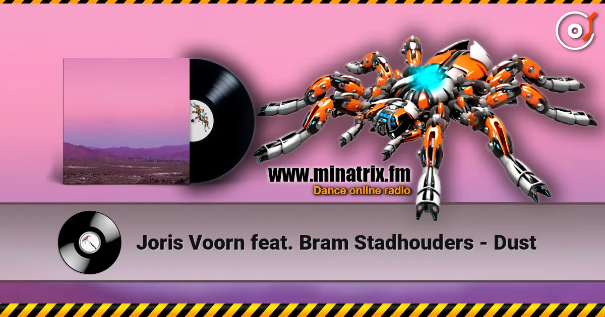 Joris Voorn feat. Bram Stadhouders - Dust жоғары сапада онлайн тыңдау | Minatrix.FM