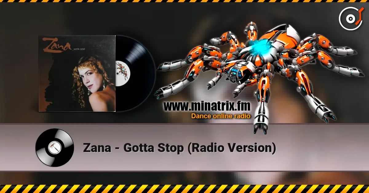 Zana - Gotta Stop (Radio Version) жоғары сапада онлайн тыңдау | Minatrix.FM