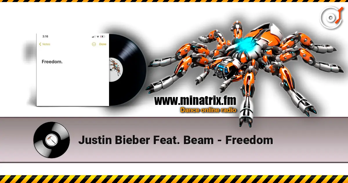 Justin Bieber Feat. Beam - Freedom жоғары сапада онлайн тыңдау | Minatrix.FM
