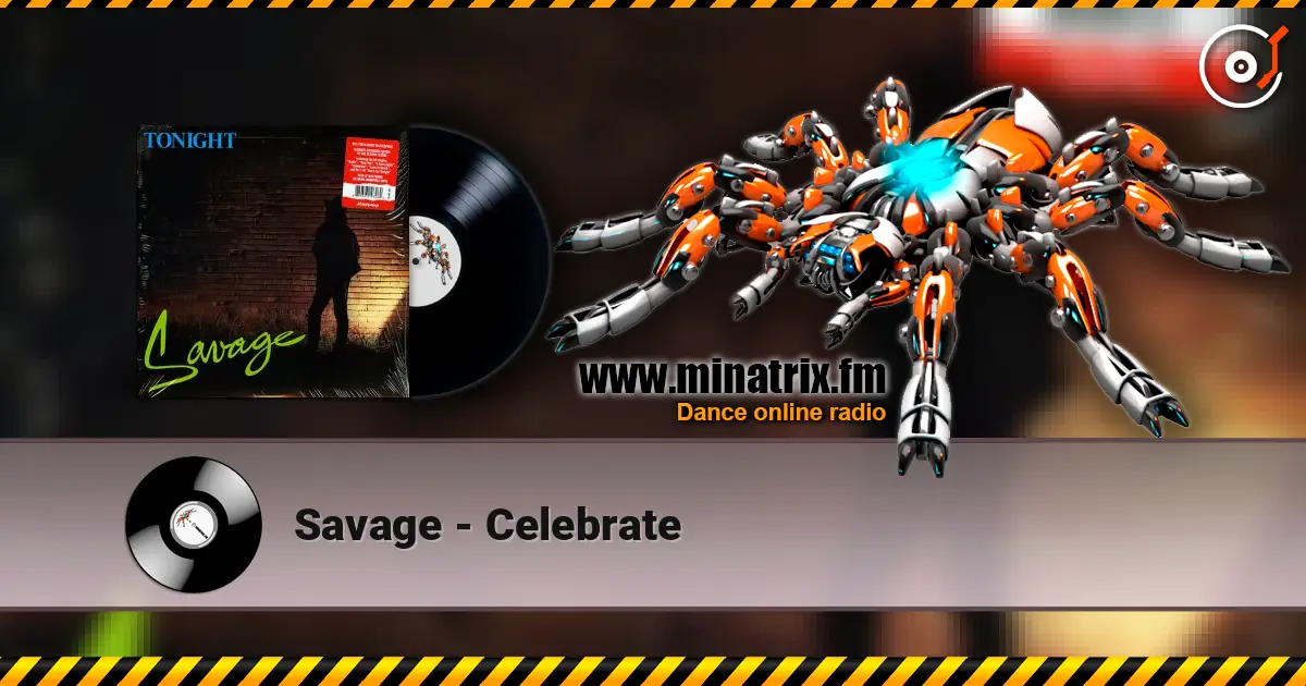Savage - Celebrate жоғары сапада онлайн тыңдау | Minatrix.FM