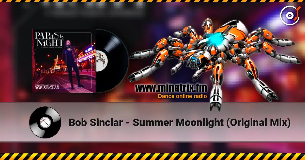 Bob Sinclar - Summer Moonlight (Original Mix) жоғары сапада онлайн тыңдау | Minatrix.FM