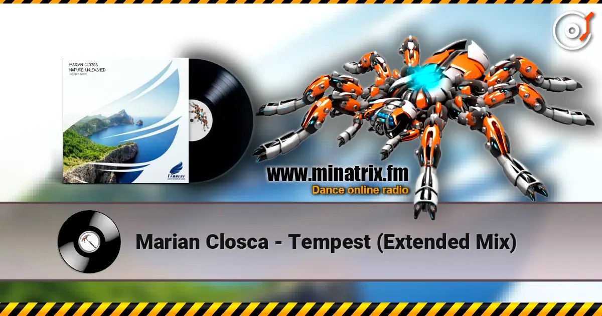 Marian Closca - Tempest (Extended Mix) жоғары сапада онлайн тыңдау | Minatrix.FM