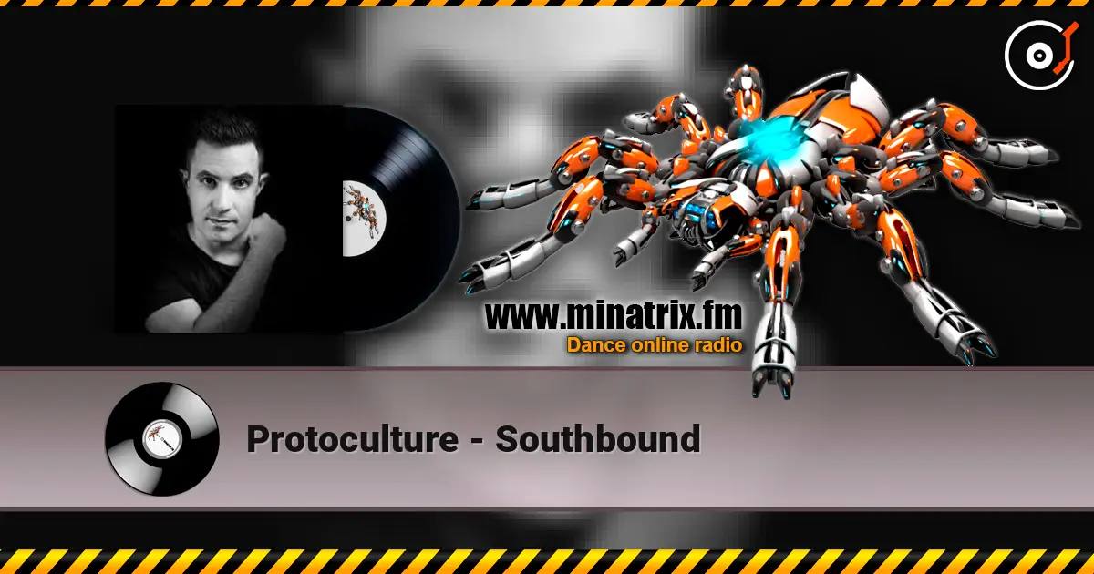 Protoculture - Southbound жоғары сапада онлайн тыңдау | Minatrix.FM