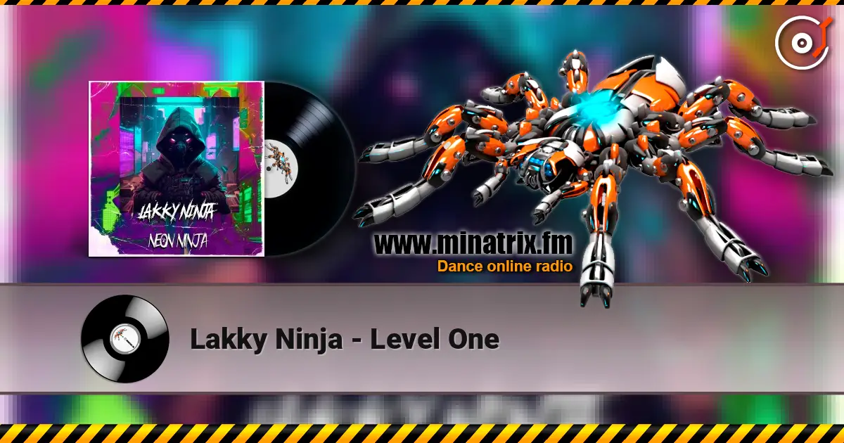 Lakky Ninja - Level One жоғары сапада онлайн тыңдау | Minatrix.FM