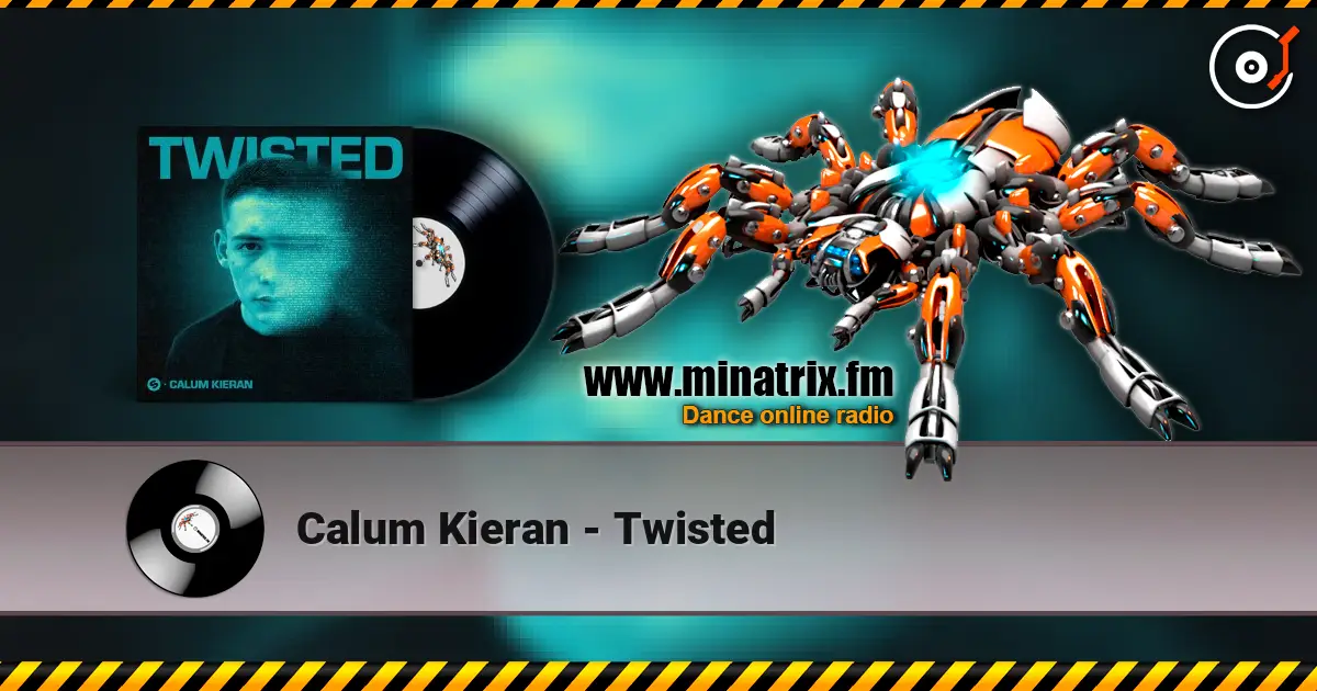 Calum Kieran - Twisted жоғары сапада онлайн тыңдау | Minatrix.FM