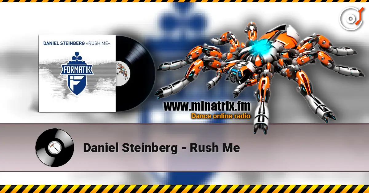 Daniel Steinberg - Rush Me жоғары сапада онлайн тыңдау | Minatrix.FM