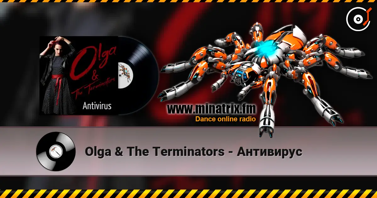 Olga & The Terminators - Антивирус жоғары сапада онлайн тыңдау | Minatrix.FM
