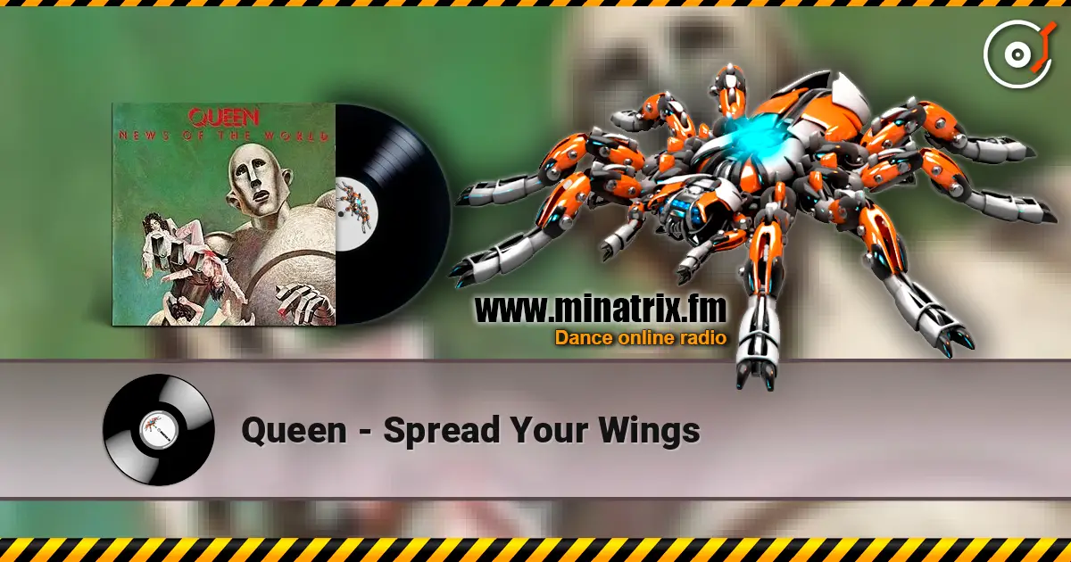 Queen - Spread Your Wings жоғары сапада онлайн тыңдау | Minatrix.FM