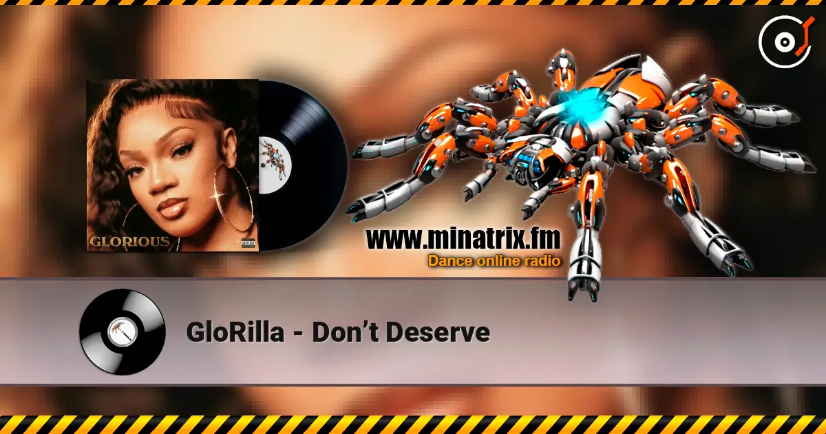 GloRilla - Don’t Deserve жоғары сапада онлайн тыңдау | Minatrix.FM