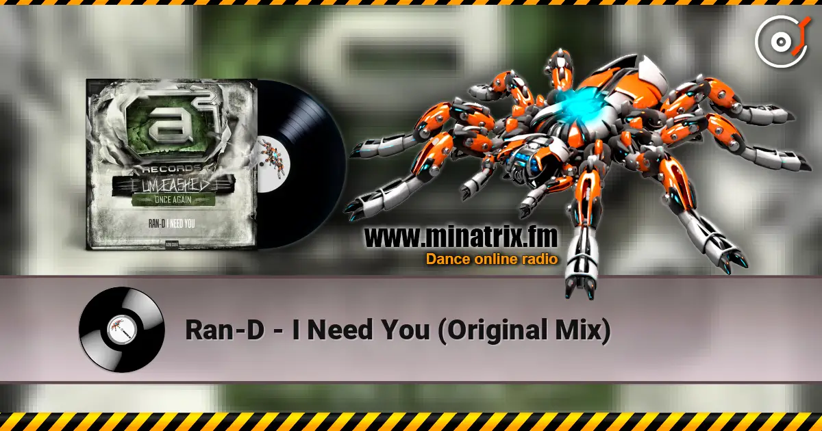 Ran-D - I Need You (Original Mix) жоғары сапада онлайн тыңдау | Minatrix.FM