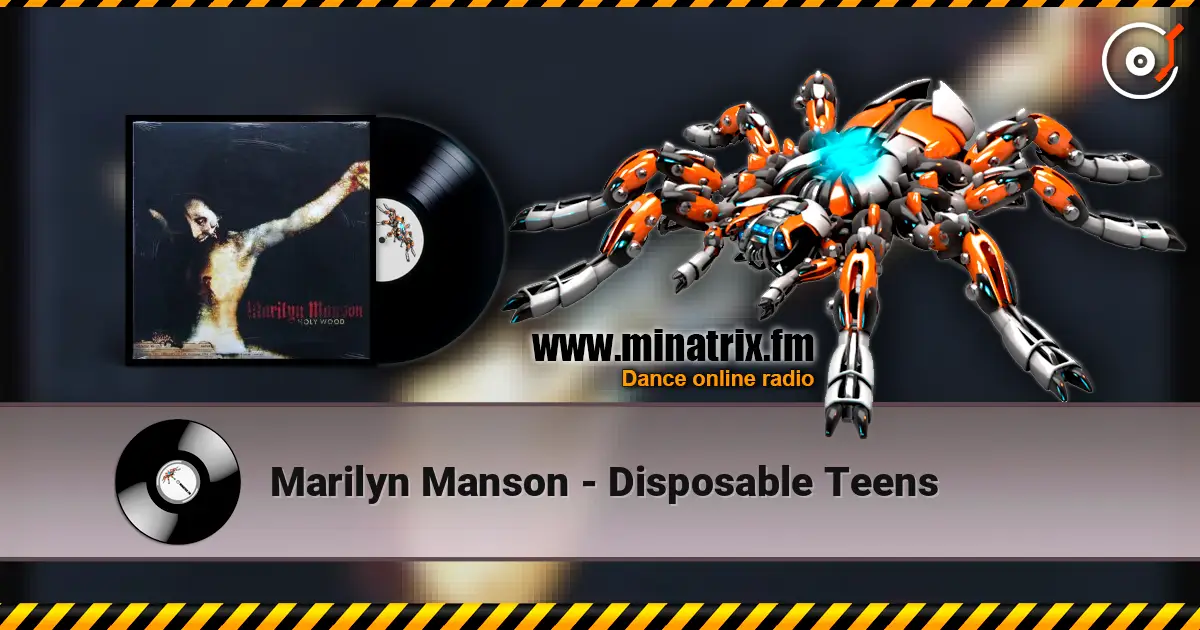 Marilyn Manson - Disposable Teens жоғары сапада онлайн тыңдау | Minatrix.FM