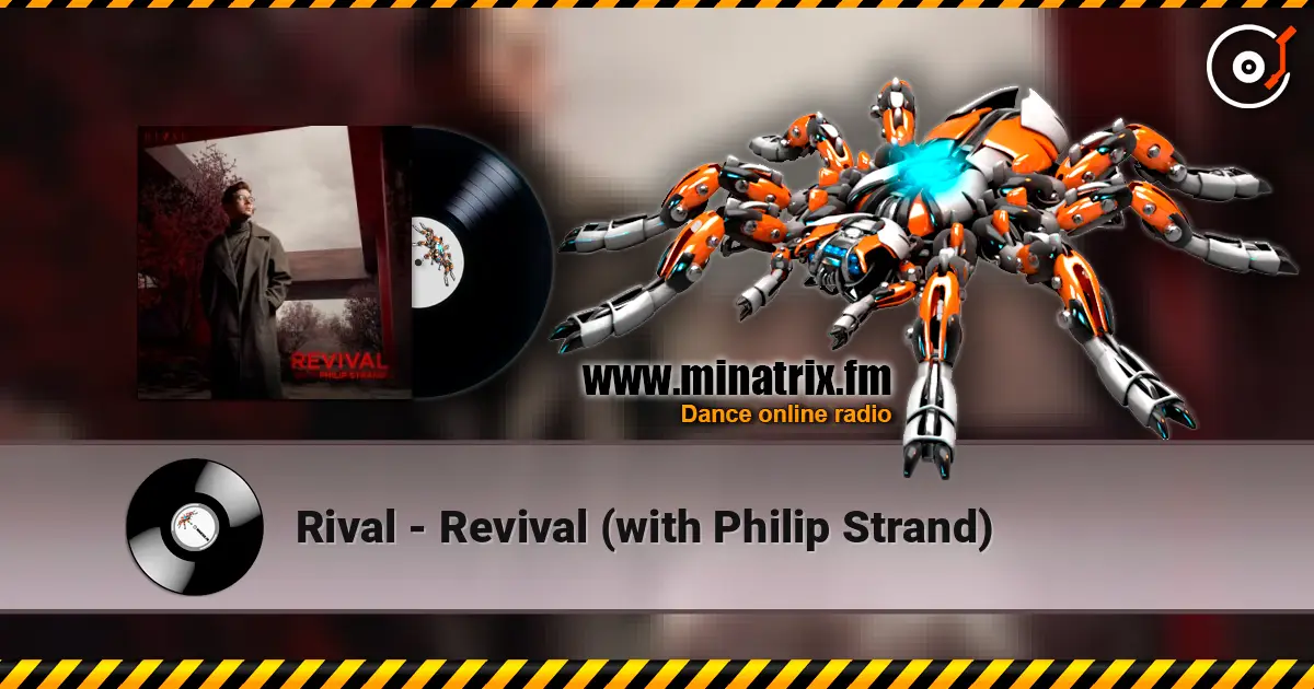 Rival - Revival (with Philip Strand) жоғары сапада онлайн тыңдау | Minatrix.FM