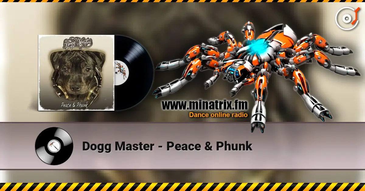 Dogg Master - Peace & Phunk жоғары сапада онлайн тыңдау | Minatrix.FM