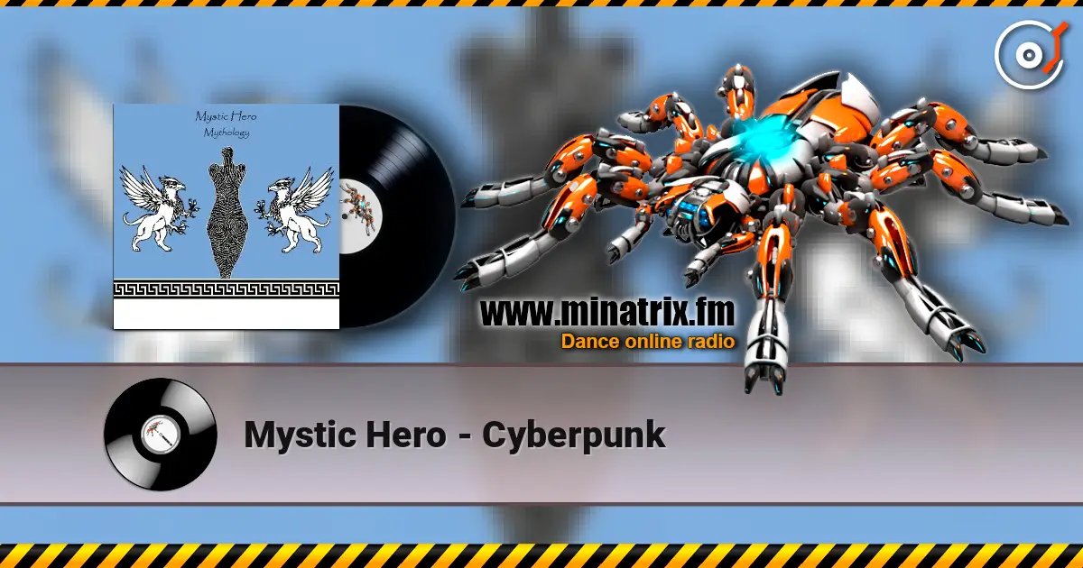 Mystic Hero - Cyberpunk жоғары сапада онлайн тыңдау | Minatrix.FM