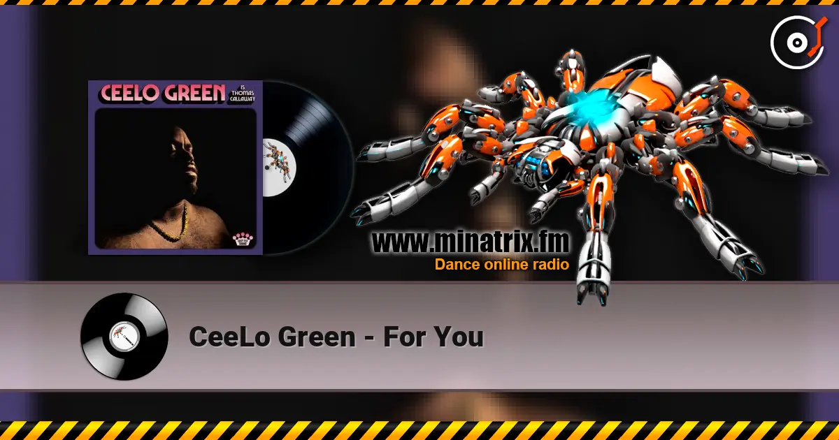 CeeLo Green - For You жоғары сапада онлайн тыңдау | Minatrix.FM