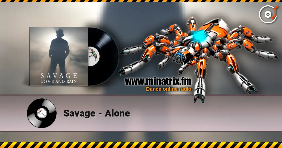 Savage - Alone жоғары сапада онлайн тыңдау | Minatrix.FM