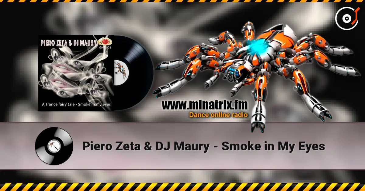 Piero Zeta & DJ Maury - Smoke in My Eyes жоғары сапада онлайн тыңдау | Minatrix.FM