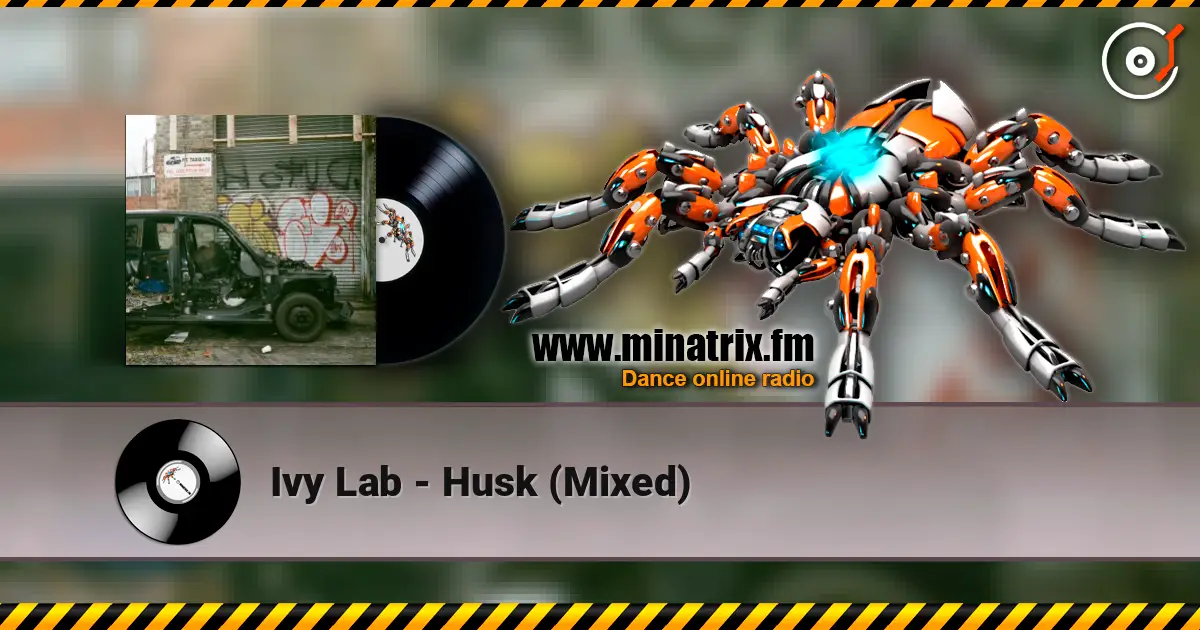 Ivy Lab - Husk (Mixed) жоғары сапада онлайн тыңдау | Minatrix.FM