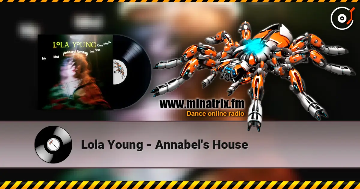 Lola Young - Annabel's House жоғары сапада онлайн тыңдау | Minatrix.FM