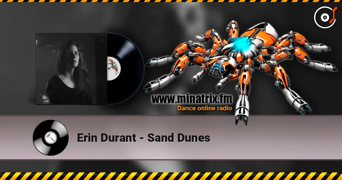 Erin Durant - Sand Dunes жоғары сапада онлайн тыңдау | Minatrix.FM