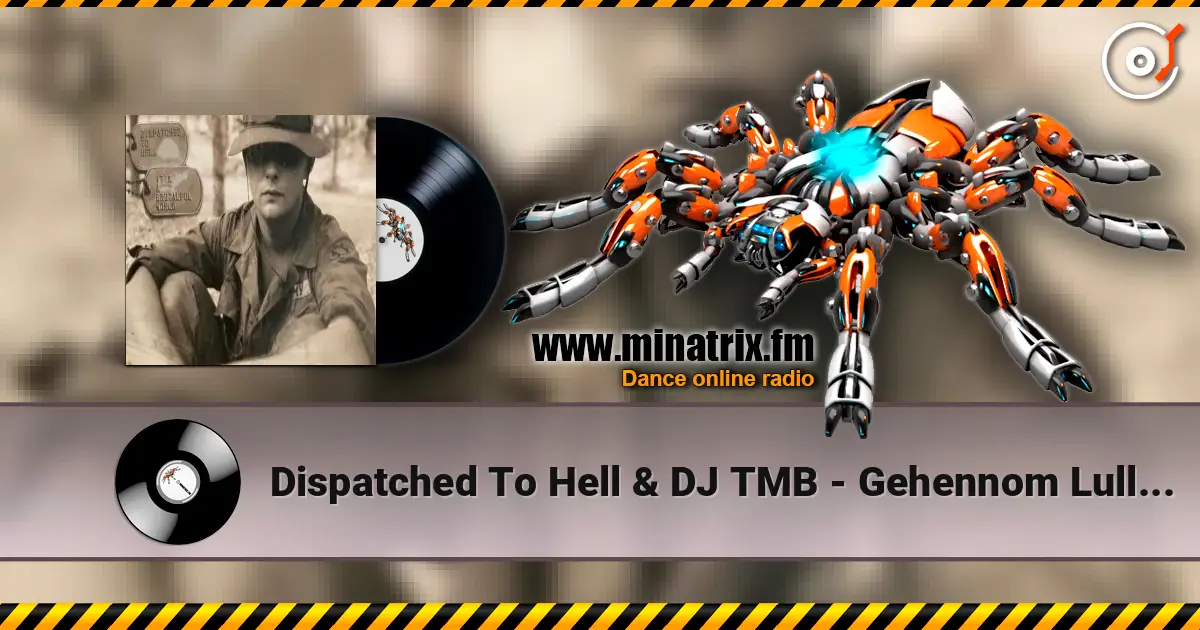 Dispatched To Hell & DJ TMB - Gehennom Lullaby жоғары сапада онлайн тыңдау | Minatrix.FM