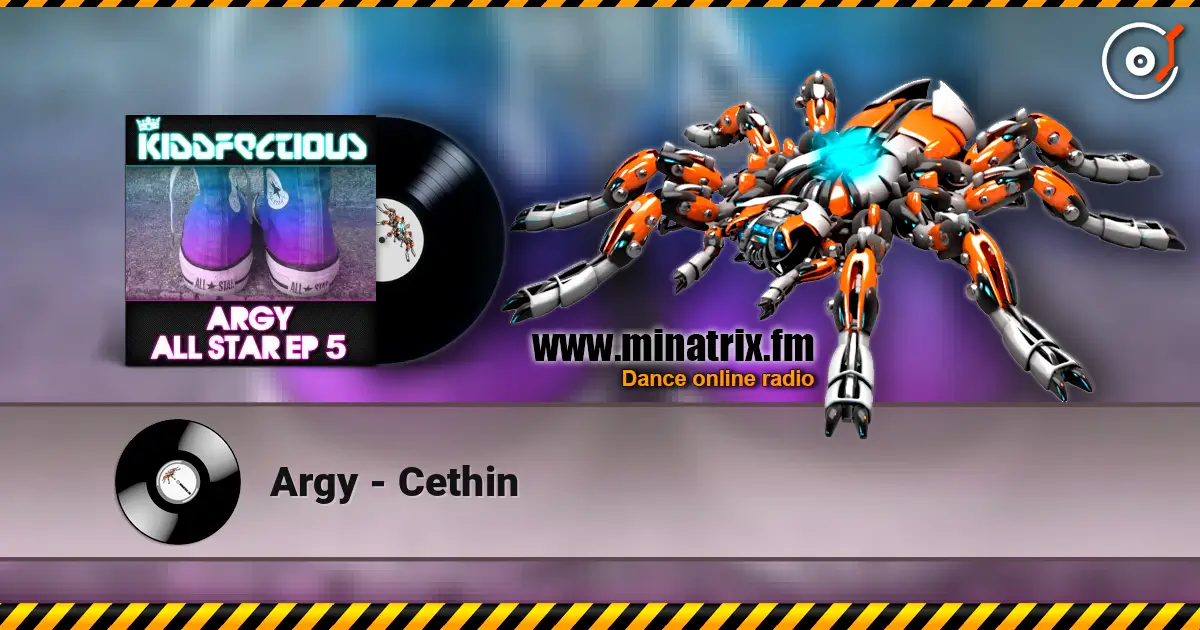 Argy - Cethin жоғары сапада онлайн тыңдау | Minatrix.FM