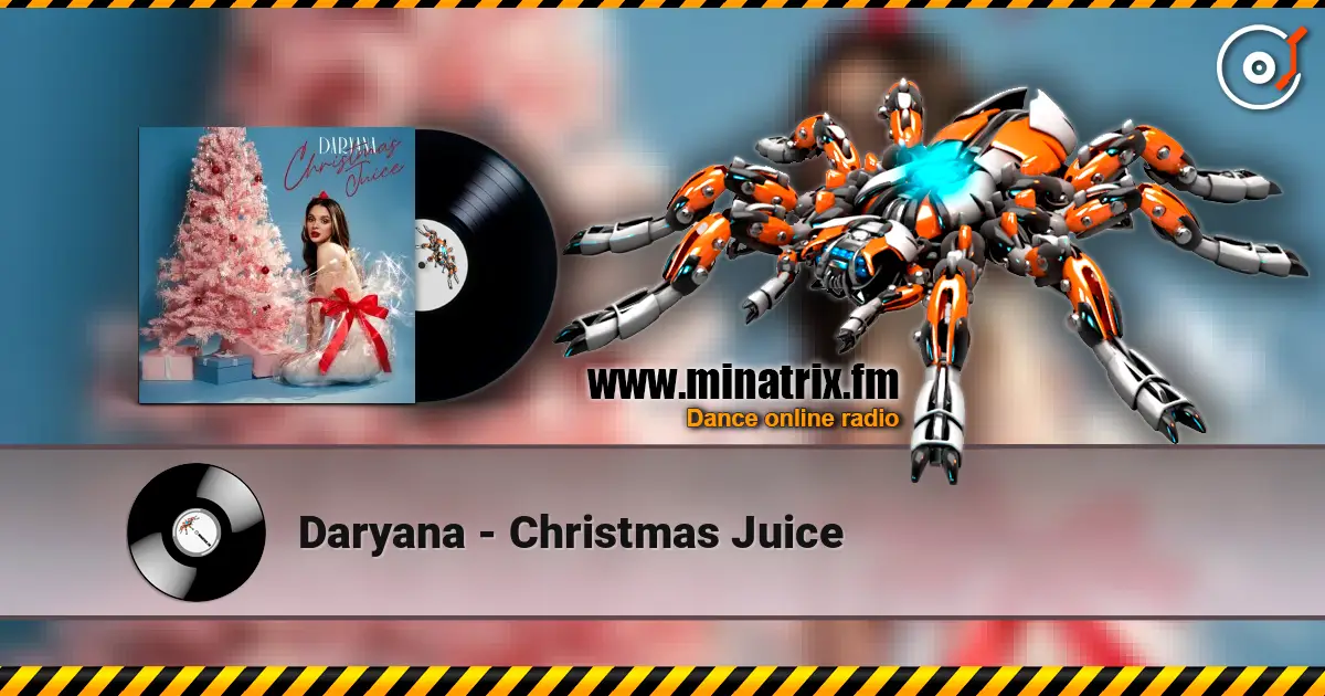 Daryana - Christmas Juice жоғары сапада онлайн тыңдау | Minatrix.FM