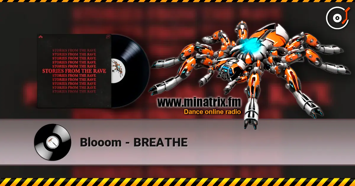 Blooom - BREATHE жоғары сапада онлайн тыңдау | Minatrix.FM