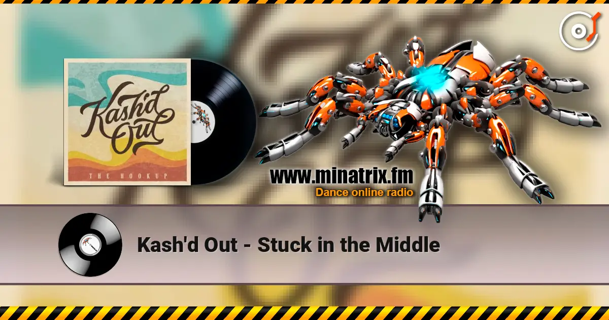 Kash'd Out - Stuck in the Middle жоғары сапада онлайн тыңдау | Minatrix.FM