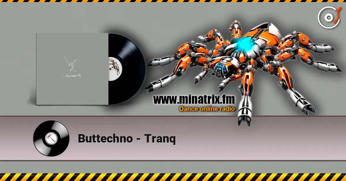 Buttechno - Tranq жоғары сапада онлайн тыңдау | Minatrix.FM