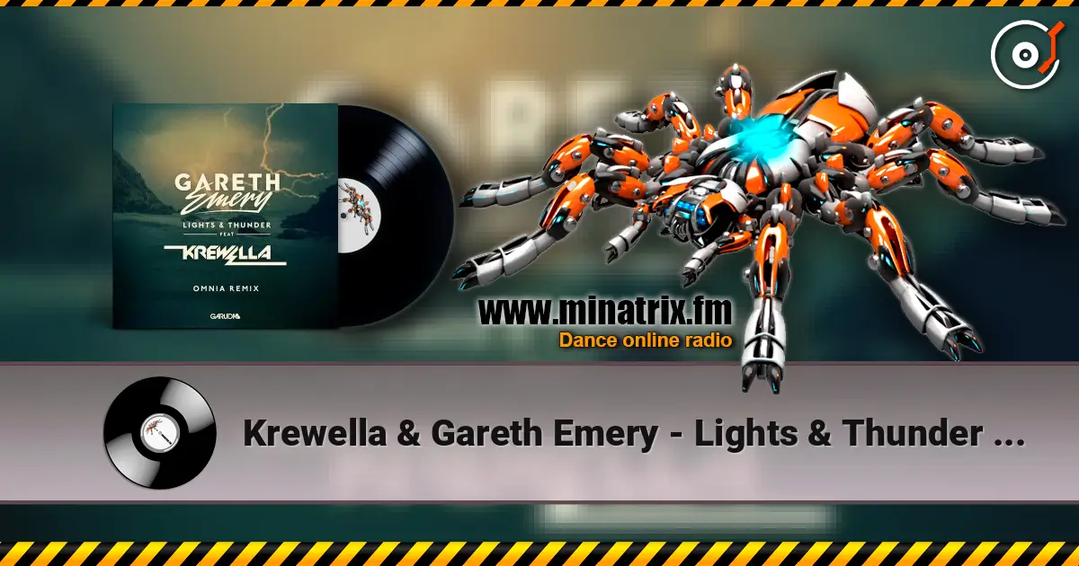 Krewella & Gareth Emery - Lights & Thunder (Omnia Remix) жоғары сапада онлайн тыңдау | Minatrix.FM