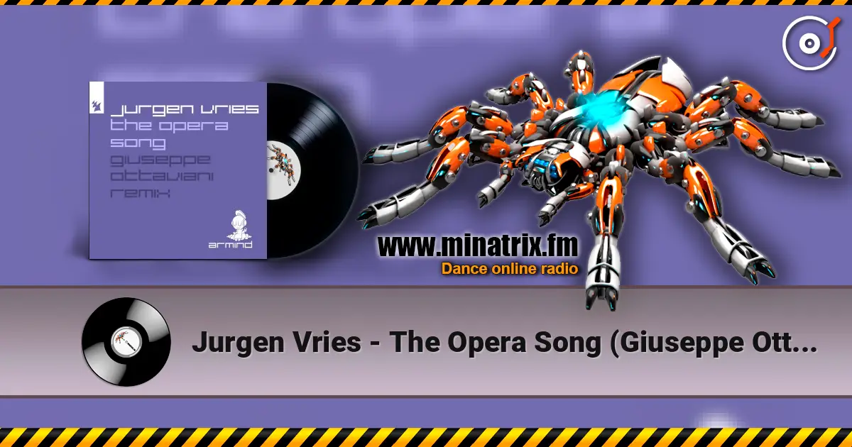 Jurgen Vries - The Opera Song (Giuseppe Ottaviani Extended Remix) жоғары сапада онлайн тыңдау | Minatrix.FM