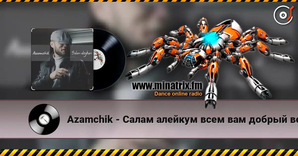 Azamchik - Салам алейкум всем вам добрый вечер пацаны жоғары сапада онлайн тыңдау | Minatrix.FM