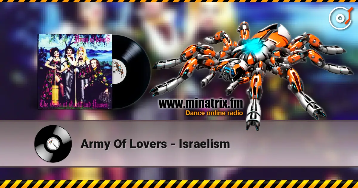 Army Of Lovers - Israelism жоғары сапада онлайн тыңдау | Minatrix.FM