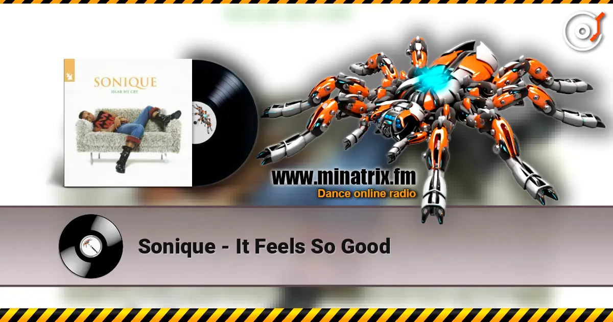 Sonique - It Feels So Good жоғары сапада онлайн тыңдау | Minatrix.FM