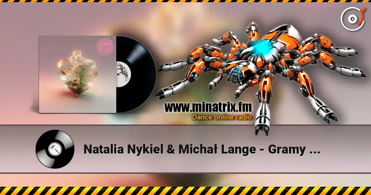 Natalia Nykiel & Michał Lange - Gramy na czas жоғары сапада онлайн тыңдау | Minatrix.FM