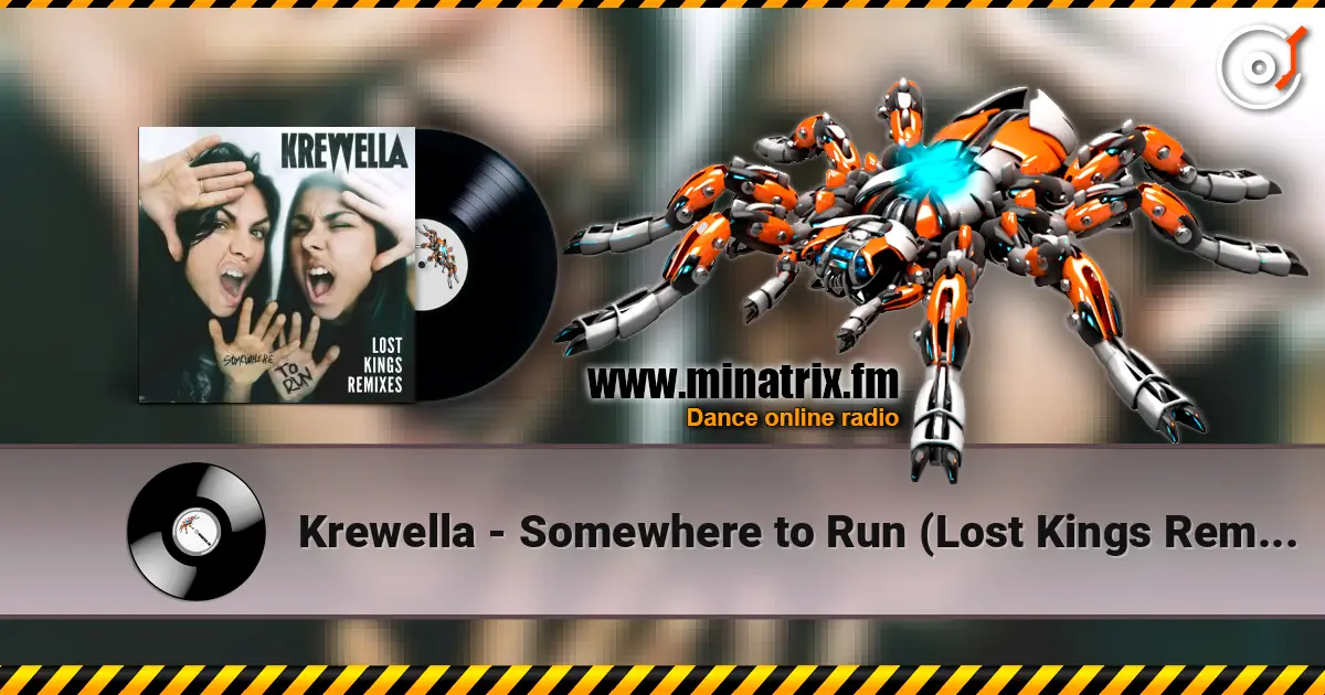 Krewella - Somewhere to Run (Lost Kings Remix) жоғары сапада онлайн тыңдау | Minatrix.FM