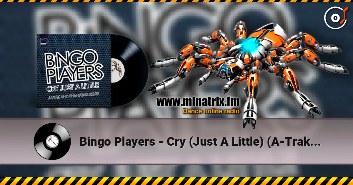 Bingo Players - Cry (Just A Little) (A-Trak & Phantoms Remix Edit) жоғары сапада онлайн тыңдау | Minatrix.FM