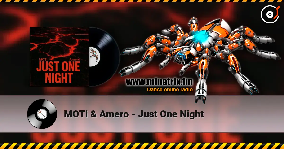 MOTi & Amero - Just One Night жоғары сапада онлайн тыңдау | Minatrix.FM